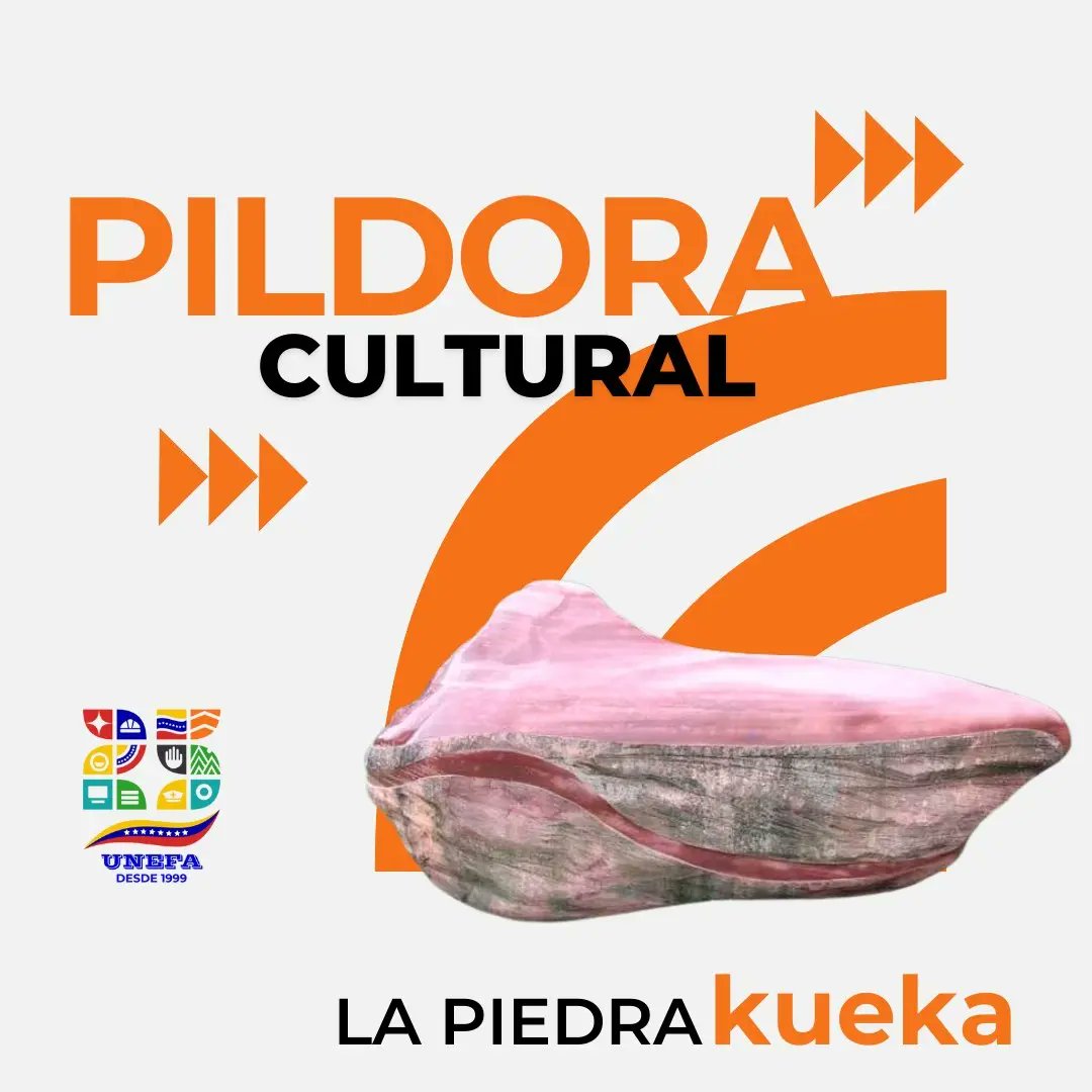 Unefa_VEN's tweet photo. Familia #UNEFISTA Esta semana les traemos una nueva Píldora Cultural.  

 #Conoce las curiosidades de la piedra kueka.

#CULTURAUNEFA #25AÑOSUNEFA #DESDE1999HASTA100PRE 

 @nicodemo_ricardo @sandraoblitasr @vladimirpadrino @FelixOsorioG https://t.co/UeSQe2Kmbk