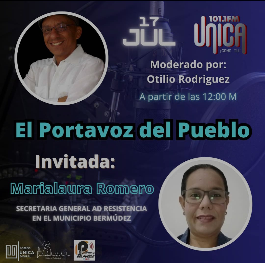#SINTONIZA 17 de julio, el programa de Opinión y Entrevista con mayor contenido periodístico de la radio "EL PORTAVOZ DEL PUEBLO" por Única 101.1FM, a partir de las 12:00 M 🎙️

Invitada especial: Maríalaura Romero, secretaria general AD resistencia en el municipio Bermúdez.