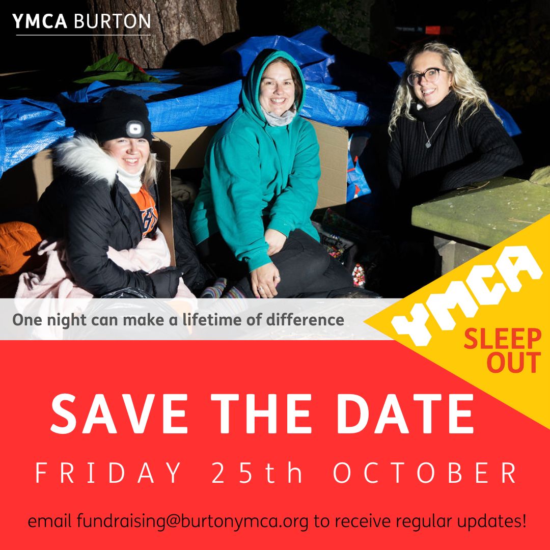 here is the date for this year’s Sleepout!
- FRIDAY 25th OCTOBER -
Tickets will go on sale in September, please send us an email to register your interest and be the first to know when they go live!
Email: fundraising@burtonymca.org
Thank you
#YMCA #YMCABurton #YMCASleepout2024