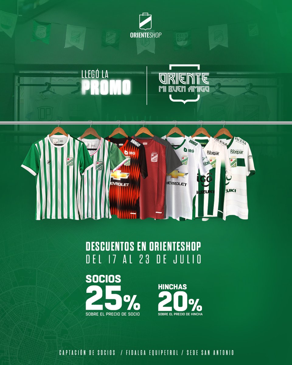 cdopetrolero's tweet photo. ORIENTE MI BUEN AMIGO
Con Oriente a todos lados, del 17 al 23 de julio no te perdás nuestra promo y adquirí tus productos en la tienda oficial #OrienteShop con un descuento del 25% para socios y 20% para hinchas 💚⚽ https://t.co/Hb2zLinHUj