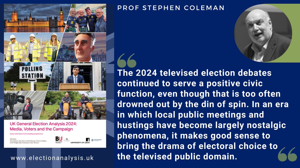 "The 2024 televised election debates continued to serve a positive civic function [...] to bring the drama of electoral choice to the televised public domain." writes Prof Stephen Coleman in electionanalysis.uk