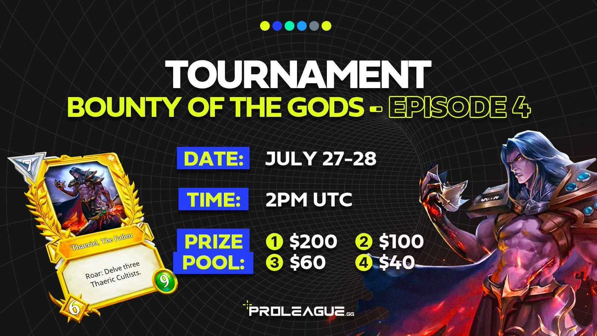 🌟 Bounty of the Gods - Episode 4 🌟

🎉 Join us for the Bounty of the Gods - Episode 4 🎉

💰 Prize Pool: $400 💰

📅 Dates: July 27-28

Maximum Participants: 64

🕹️ Format: Best of 3 - You must win with 2 different domains. Card Restrictions: All cards are allowed except Mythic