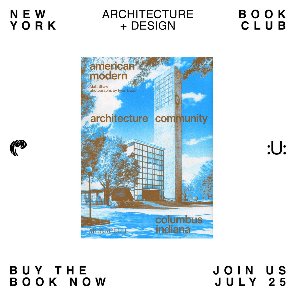 untappedjournal's tweet image. Join us July 25 for our next New York Architecture + Design Book Club, focused on “American Modern: Architecture; Community; Columbus, Indiana” (@monacellipress), by Matt Shaw (@mockitecture), which zeroes in on the midwestern city’s architectural history. headhi.net/bookclub