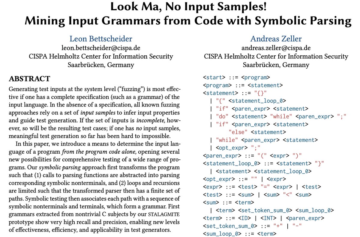 Input grammars for fuzzing and test generation! We introduce symbolic parsing, a technique to extract input grammars _statically_ from code, without requiring any input samples. First experiments show an accuracy of 99-100%. Find us Thu 17:00 at FSE 2024: 2024.esec-fse.org/details/fse-20…