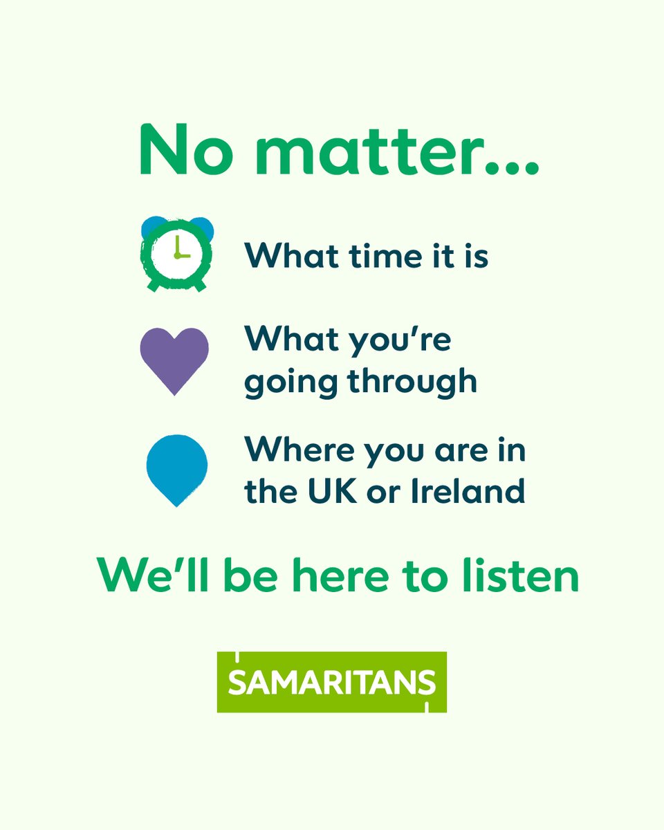 If you’re struggling to cope, you don’t have to face it alone. We’re here to listen 24/7. 
Call Samaritans free on 116 123 or 
Email jo@samaritans.org