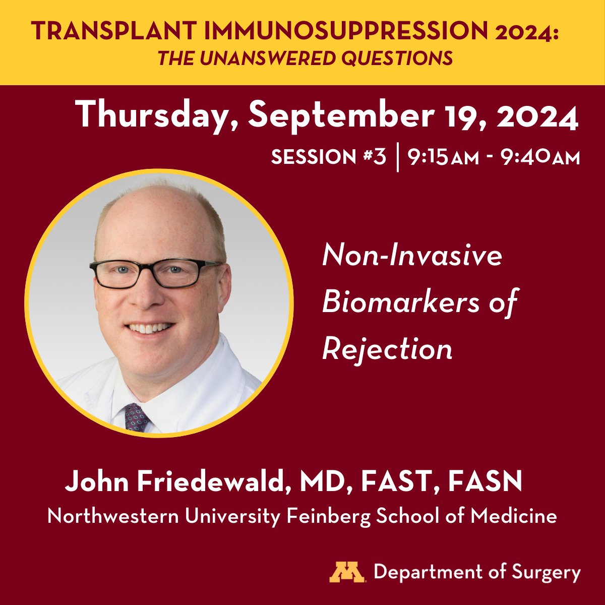 UMN Surgery (@umnsurgery) on Twitter photo Mark your calendars! Dr. <a href="/jfriedo/">John Friedewald</a> will be presenting on Non-Invasive Biomarkers of Rejection at the upcoming Transplant Immunosuppression 2024 Conference.
Don't miss this opportunity to learn from one of the leading experts in the field!
Register โฌ๏ธ
z.umn.edu/9np6 Mark your calendars! Dr. <a href="/jfriedo/">John Friedewald</a> will be presenting on Non-Invasive Biomarkers of Rejection at the upcoming Transplant Immunosuppression 2024 Conference.
Don't miss this opportunity to learn from one of the leading experts in the field!
Register โฌ๏ธ
z.umn.edu/9np6
