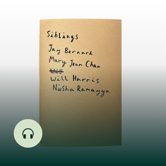 🎧 PODCAST 🎧

Poets Jay Bernard, Mary Jean Chan, Will Harris &amp; Nisha Ramayya discuss and read from round-table discussion/poetry collection SIBLINGS

Listen here: lrb.me/y53