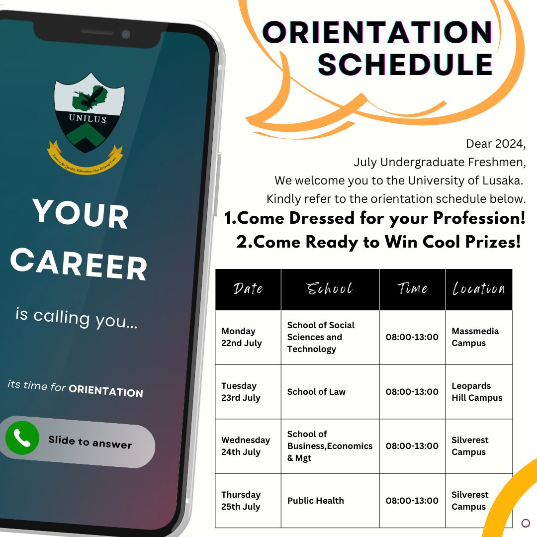 ORIENTATION-YOUR CAREER IS CALLING YOU!!
Dear 2024 July Freshmen,
As you walk through the gates of the University of Lusaka, remember that this is more than just a campus; it's a space where dreams come alive, and aspirations take flight. 

Welcome and let the journey begin!
