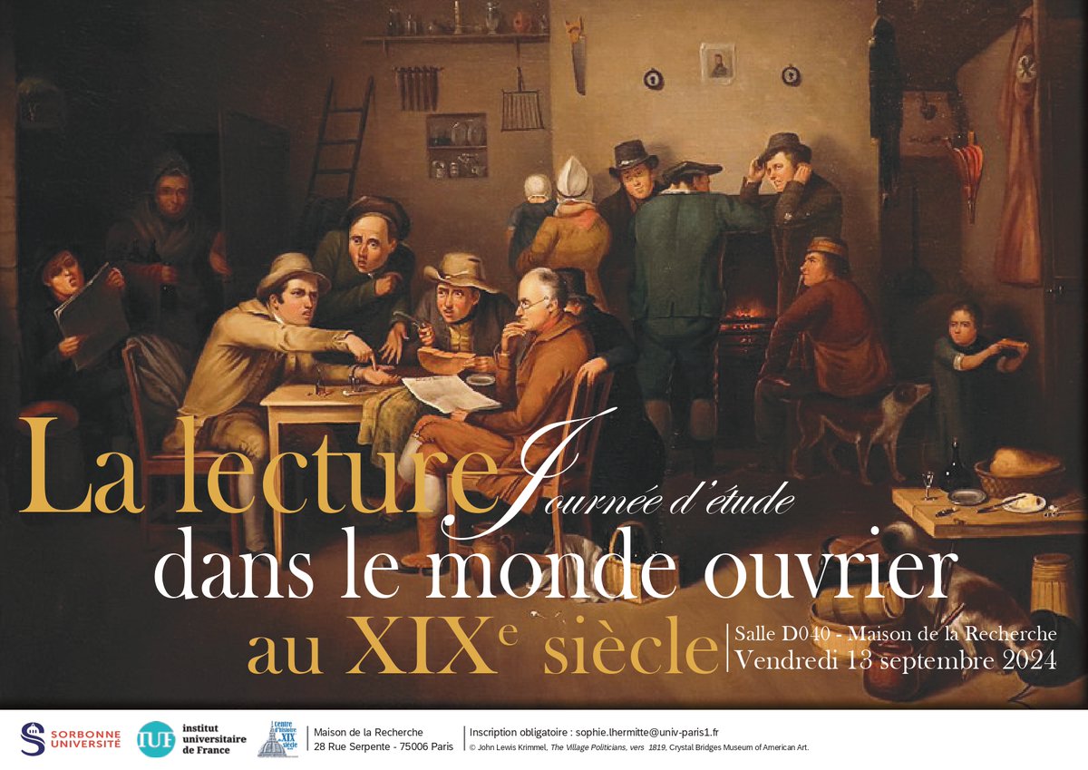 [A vos agendas !]La lecture dans le monde ouvrier au XIXe siècle. Journée d’étude, 13/09/2024. 
Maison de la recherche de Sorbonne Université – Salle D040 – 28 rue Serpente – Paris 6e 
Programme >>> …histoire19esiecle.pantheonsorbonne.fr/evenements/lec…
Inscription obligatoire : sophie.lhermitte@univ-paris1.fr