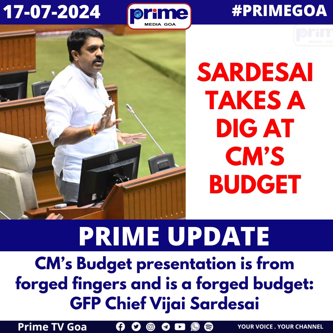 PrimeTVGoa's tweet photo. SARDESAI TAKES A DIG AT CM’S BUDGET
#GoaAssembly #MonsoonSession #GoaBill #PRIMEGOA #TV_CHANNEL #GOA #PRIMEUPDATE #CMSawant #VijaiSardesai @VijaiSardesai @DrPramodPSawant https://t.co/a4eTDP3eTs