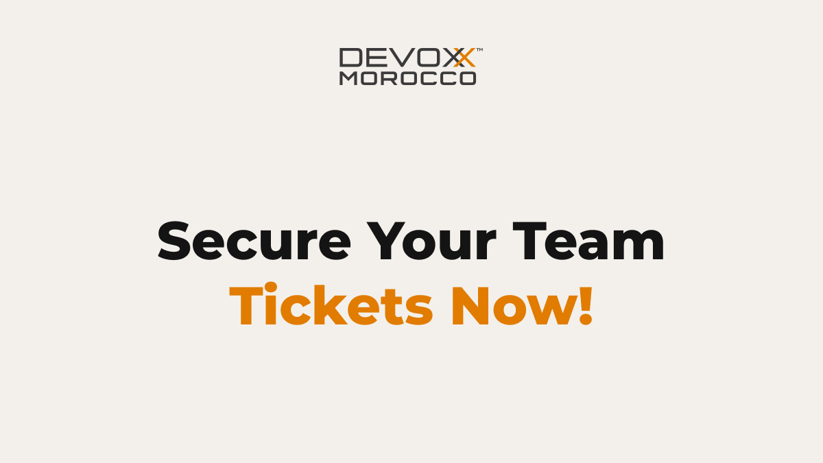 3 Reasons Why You Should Get Your Team Tickets for #DevoxxMA
👉 Get Your Team Pass Now: devoxx.ma