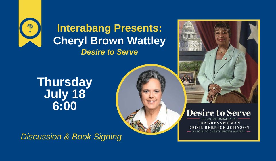 Dr. Cheryl Brown Wattley will be presenting her book, Desire to Serve, the autobiography of Congresswoman Eddie Bernice Johnson. 
📅 Date: Thursday, July 18
🕕 Time: 6 p.m.
📍 Location: @InterabangBooks
Read More: untdallas.edu/news/col_wattl…
#UNTDallasLaw #EddieBerniceJohnson #books