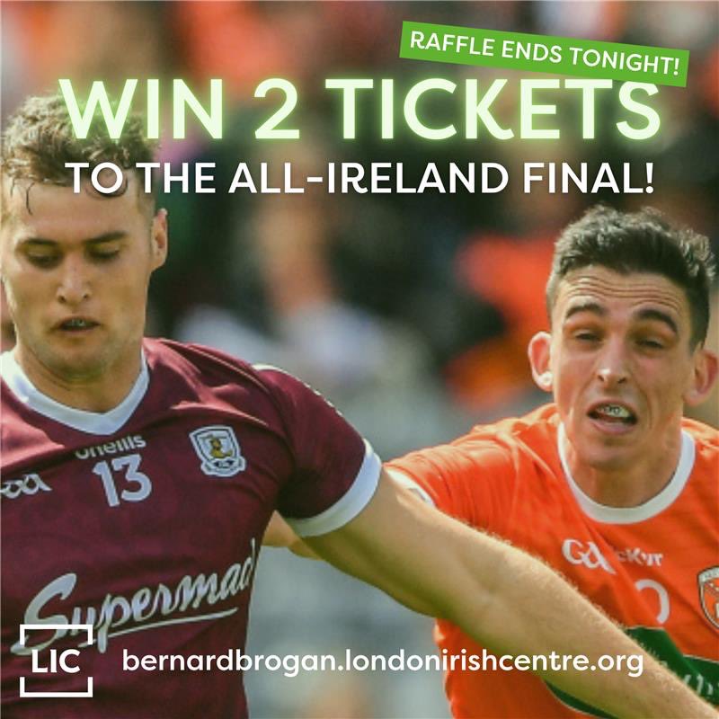 LDNIrishCentre's tweet photo. Our raffle ends tonight at 23:59! ⏰ 

Enter for your chance to win 2 hospitality tickets to Armagh vs Galway on 28th July! You’ll also meet GAA legend, @bernardbrogan.

Tickets cost £5 and all proceeds go towards our services.

https://t.co/r2RHcyhqVG

@Armagh_GAA @Galway_GAA https://t.co/mWeMQDNEux