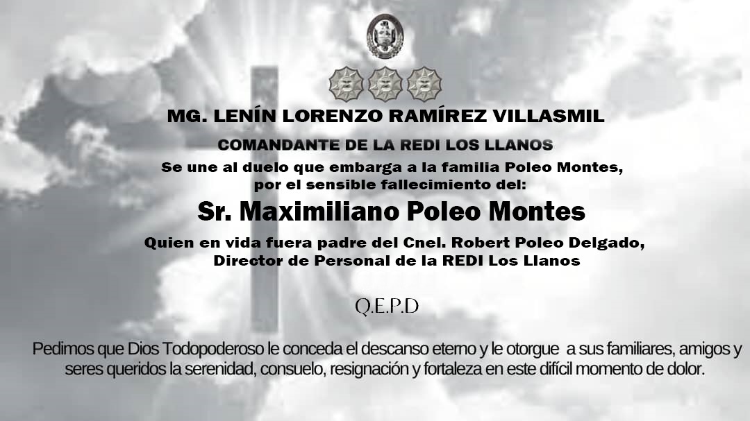 REDI_llanos03's tweet photo. ✝️El MG. Lenín Ramírez, Cmdte de la #REDILL, se une al duelo que embarga a la familia Poleo Montes, por el sensible Fallecimiento de el Sr. Maximiliano Poleo Montes, quien en vida fuese el padre del Cnel. Rober Poleo Delgado, plaza de este comando de REDI.
¡Paz a su alma! https://t.co/KOMetprj8u