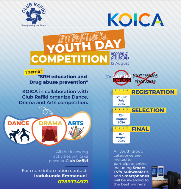 KOICA_Rwanda's tweet photo. KOICA and Club Rafiki will host the event to celebrate 2024 International Youth Day on August 16. The registration date for the pre-competition for the dance, drama, and art contests of the event is July 17–31, so please do not hesitate to participate! https://t.co/Vl5juuGaNC