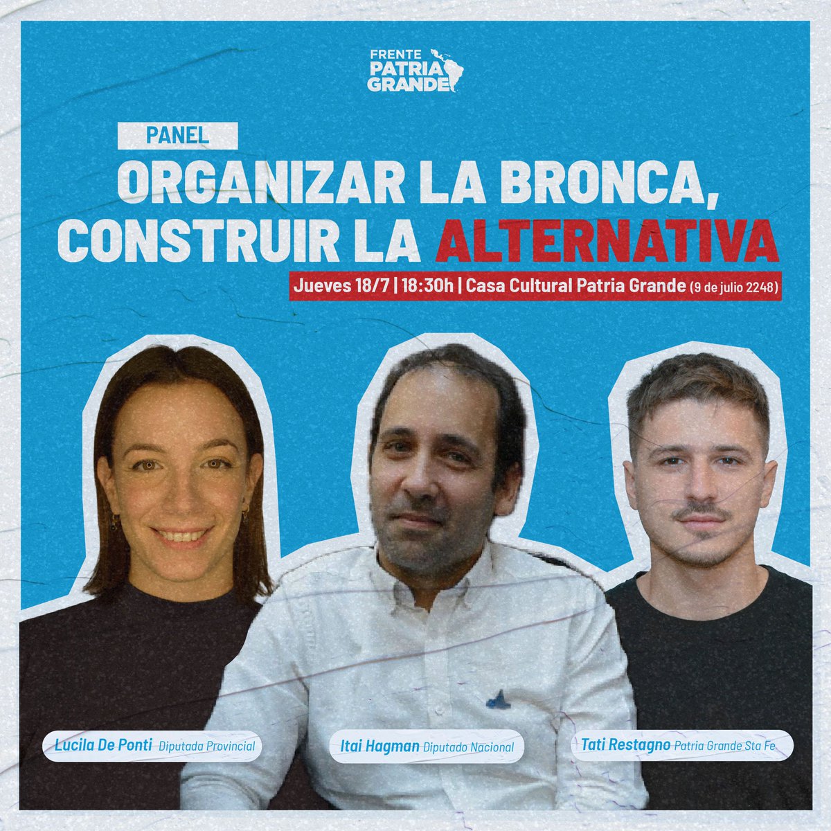 ITAI HAGMAN EN SANTA FE
Panel "Organizar la bronca, construir la alternativa", para discutir el malestar social, el miedo generalizado y la violencia sistémica que enfrentamos hoy en nuestro país y región.
 <a href="/ItaiHagman/">Itai Hagman</a> <a href="/ludeponti/">Lucila De Ponti</a>, <a href="/Tati_restagno/">Tati Restagno 🇦🇷</a>
🗓️ Jueves 18 de julio | 🕒 18.30hs
