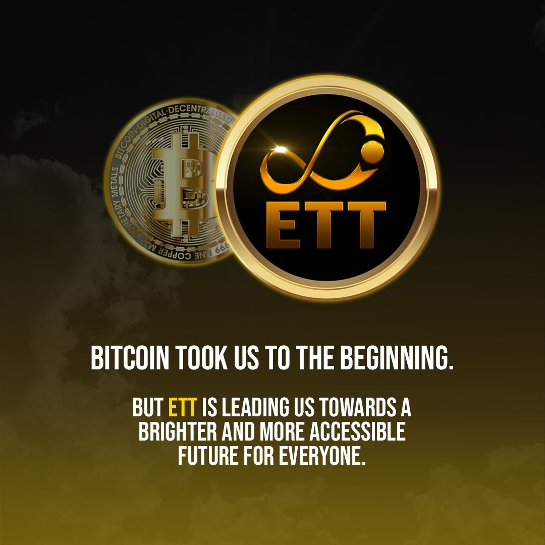 ETTofficial_'s tweet photo. Bitcoin marked the beginning, but ETT is leading the way into the future. 🌟 Discover how we are redefining the crypto landscape for a new generation. #ETTvsBitcoin #CryptoFuture https://t.co/Tj0hJQHSlY