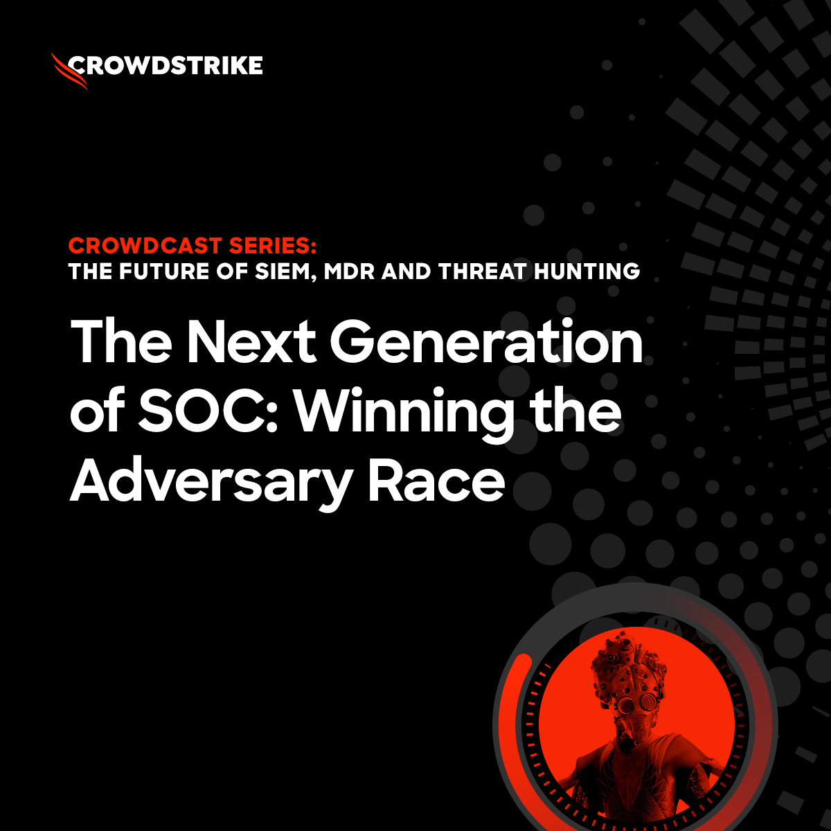 CrowdStrike's tweet photo. β‘ Join us for this exclusive #CrowdCast series where we will dive into the future of the #SOC with AI-native security operations.
π‘ You'll hear insights from CrowdStrike + industry experts on #SIEM, #MDR and threat hunting.
π» Register today: https://t.co/78K2eHgItu https://t.co/8FuKYpECOU