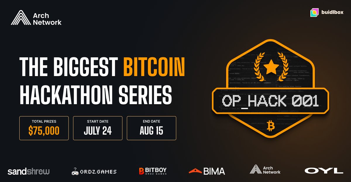 buidlbox (@buidlbox) on Twitter photo 🟠 Get ready for OP_HACK001, the biggest Bitcoin hackathon series, presented by <a href="/ArchNtwrk/">Arch Network</a>! 🛠️💻
📅 Dates: 7/24 - 8/14
💰 Prizes: up to $75K
🤝 Sponsors: <a href="/ArchNtwrk/">Arch Network</a> <a href="/OrdzGames/">Ordz Games</a> <a href="/BitboyOne/">BitBoy</a> @bimabtc <a href="/oylwallet/">Oyl | Building Alkanes</a>
🚀 Join us to buidl the future of Bitcoin! Register here: 🟠 Get ready for OP_HACK001, the biggest Bitcoin hackathon series, presented by <a href="/ArchNtwrk/">Arch Network</a>! 🛠️💻
📅 Dates: 7/24 - 8/14
💰 Prizes: up to $75K
🤝 Sponsors: <a href="/ArchNtwrk/">Arch Network</a> <a href="/OrdzGames/">Ordz Games</a> <a href="/BitboyOne/">BitBoy</a> @bimabtc <a href="/oylwallet/">Oyl | Building Alkanes</a>
🚀 Join us to buidl the future of Bitcoin! Register here: