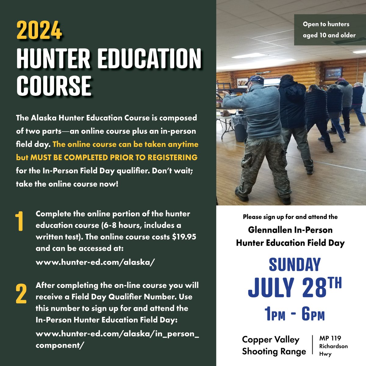 HUNTER EDUCATION CERTIFICATION: 1. Online course (hunter-ed.com/alaska/). 2. In-person field day (hunter-ed.com/alaska/in_pers…). The online course MUST be completed prior to registering for In-Person Field Day qualifier.
CONTACT: Edward GreyBear
egreybear@ahtna.net
907-822-3476