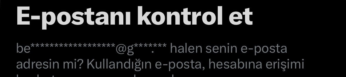 lütfen biraz daha ipucu ver 😥 7 tane mail hesabım var yarısı böyle başlıyor