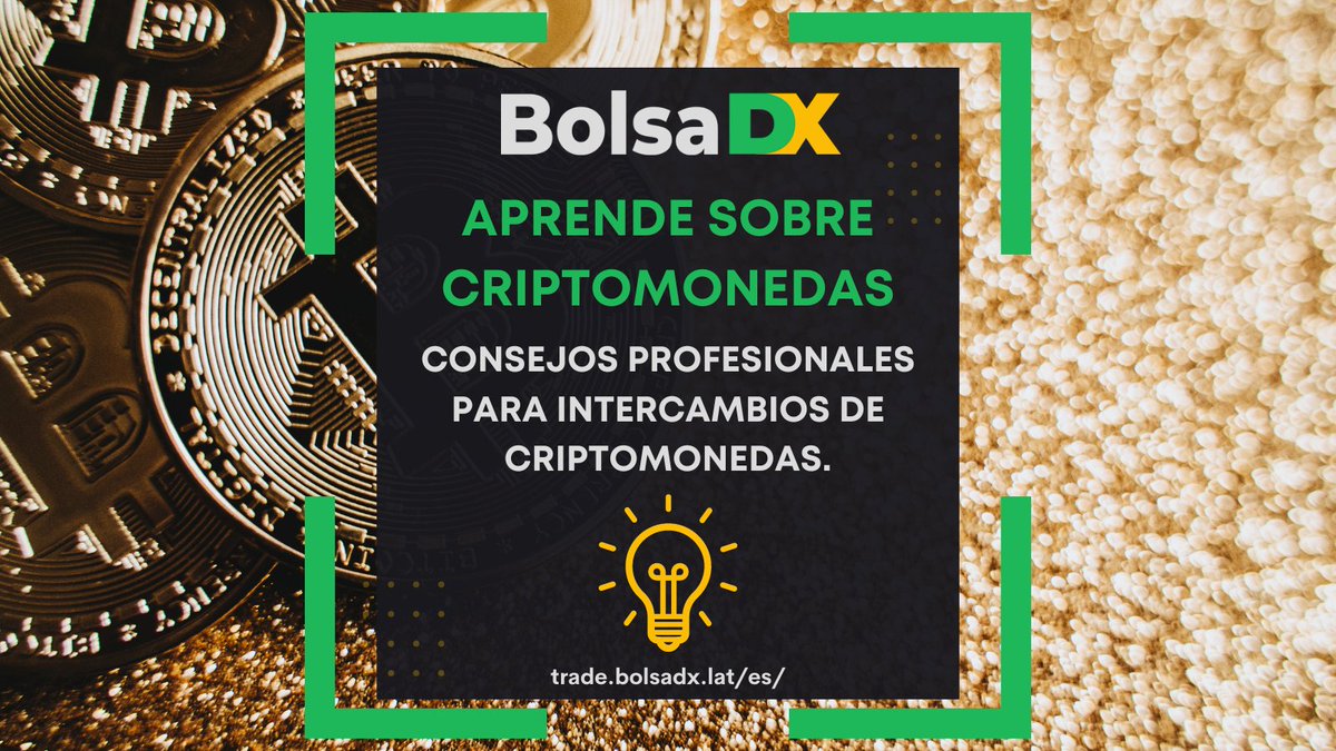 ¡Aprende Sobre Criptomonedas!

Consejos profesionales para intercambios de criptomonedas.

Operar con criptomonedas es una empresa apasionante y potencialmente rentable, pero puede resultar compleja y difícil.

Más información en trade.bolsadx.lat/es/

#BolsaDX #BDX #Cripto