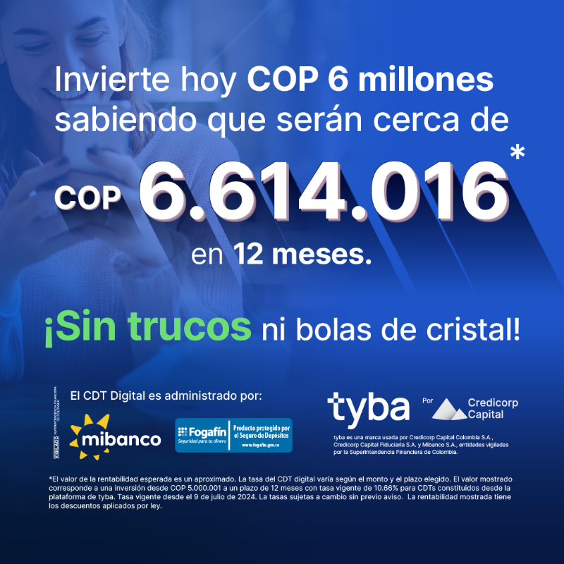 tyba_latam's tweet photo. Un año se va volando, así que aprovéchalo como quieras mientras tu dinero renta a la fija con el CDT digital de Mibanco en tyba. ¡Invierte ahora!