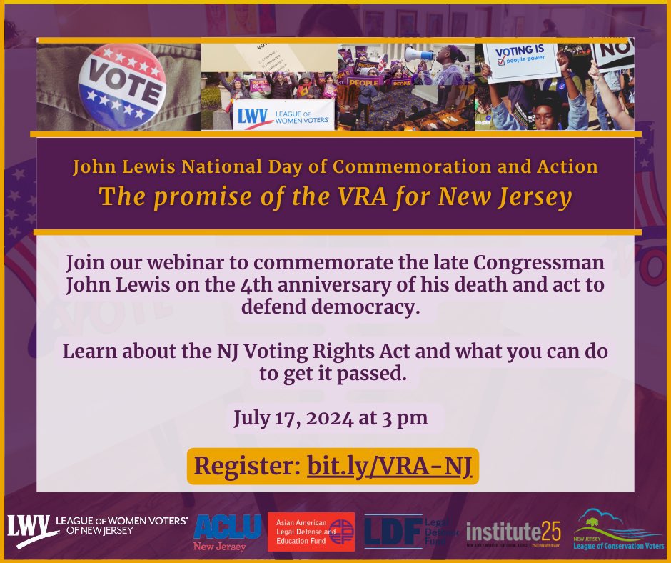 Starting at 3pm TODAY!
Join <a href="/LWVNJ/">LWVNJ</a> <a href="/ACLUNJ/">ACLU of New Jersey</a> <a href="/NAACP_LDF/">Legal Defense Fund</a> <a href="/NJISJ2012/">NJISJ</a> other advocates for a webinar a National Day of Action to honor the late Congressman John R. Lewis. The Voting Rights Act is a cornerstone of our democracy! Register now: bit.ly/VRA-NJ
