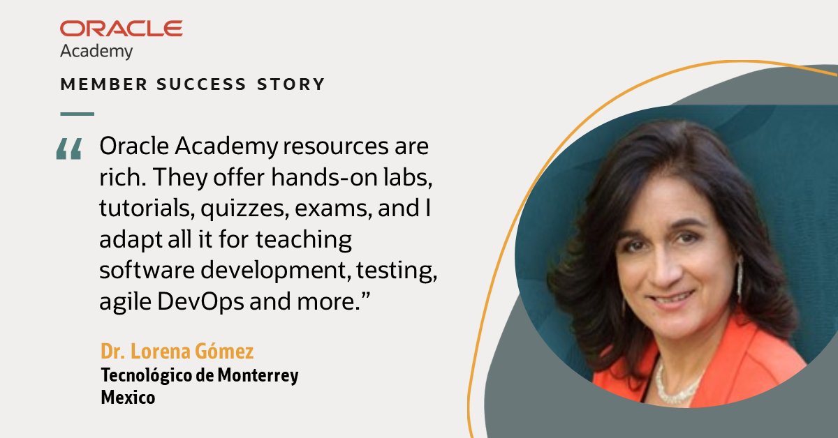OracleAcademy's tweet image. Nuestra nueva historia de éxito de miembros destaca a la Dra. Lorena Gómez, #TecnológicodeMonterrey, #México, quien utiliza los recursos de #OracleAcademy para impartir cursos de #bases de datos con @OracleAPEX y @OracleCloud. Lea aquí &amp;gt; social.ora.cl/6019i9pAc