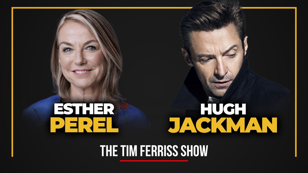 idobarnoam's tweet photo. Hugh Jackman and Esther Perel (#755) https://t.co/cojnGDGcp6 via @tferriss https://t.co/pO2NMeqGqn