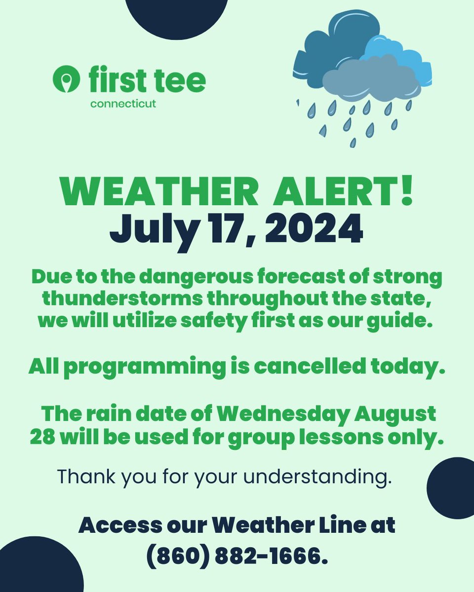 FirstTeeCT's tweet image. Please take note - all afternoon and evening programming for Wed. July 17th is cancelled. #safetyfirst #firstteect #summerthunderstorms #teams #grouplessons #staysafeeveryone