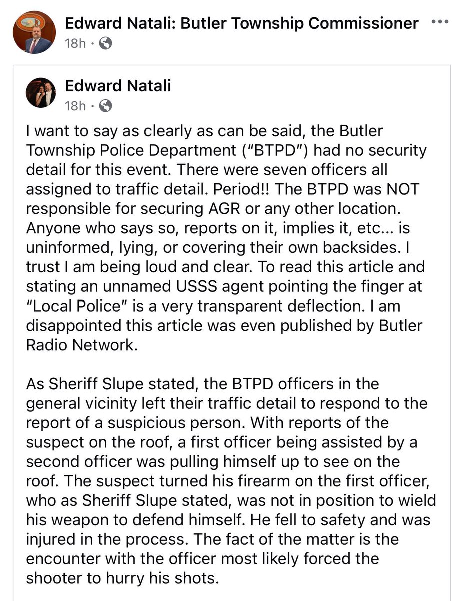theconread's tweet photo. Edward Natali: Butler Township Commissioner:

“I want to say as clearly as can be said, the Butler Township Police Department ("BTPD") had no security detail for this event. There were seven officers all assigned to traffic detail. Period!! The BTPD was NOT responsible for securing AGR or any other location.
Anyone who says so, reports on it, implies it, etc... is uninformed, lying, or covering their own backsides.