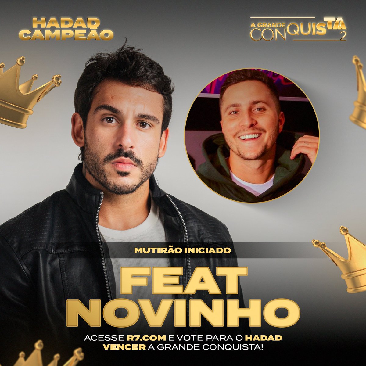 ⚡️ MUTIRÃO FEAT NOVINHO INICIADO ⚡️
<a href="/novinhomath/">Novinho 👶🏼</a> 

📲  A cada 10 votos comente UM EMOJI ou UMA LETRA aqui

🎯 Meta: 500 respostas

🚨 Lembre-se: O voto é para GANHAR, então votem na opção HADAD 

⏰ ENCERRA ÀS 19:00

🔗 Link: interacao.r7.com/a-grande-conqu…