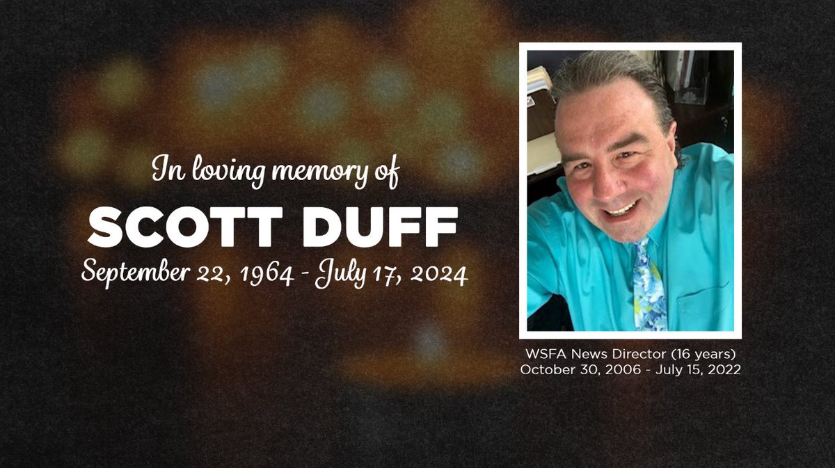 desmondwingard's tweet photo. Today @wsfa12news is remembering longtime former news director Scott Duff. He died today after a battle with cancer.  He was the current news director at our sister station @HawaiiNewsNow.  No one worked harder or cared more about our news product and people than Scott. https://t.co/8xfw4xTvbL