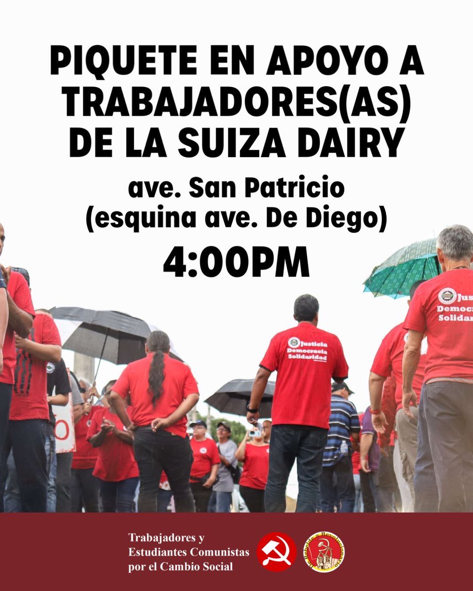 ¡Hoy a las 4:00pm! 🚩

Piquete en apoyo a las y los trabajadores de laSuiza Dairy • Ave. San Patricio (Esquina Ave. De Diego) •

 ¡Que viva la lucha de clases! ¡Que viva la clase trabajadora! ¡Que viva el comunismo!