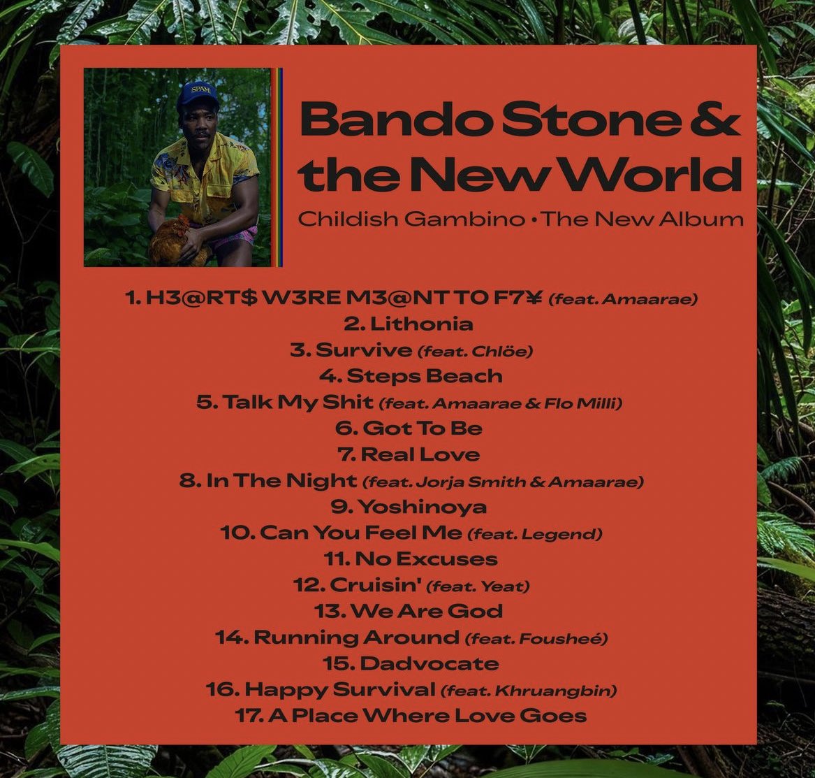 nfr_podcast's tweet photo. CHILDISH GAMBINO
BANDO STONE AND THE NEW WORLD 💿

OFFICIAL TRACKLIST 

🚨JULY 19TH🚨

Features:

▫️Yeat
▫️Jorja Smith
▫️Amaarae (2x)
▫️Fousheé
▫️Flo Milli
▫️Chlöe Bailey
➕MORE

17 Tracks. Thoughts? https://t.co/6b8JQlFAfS