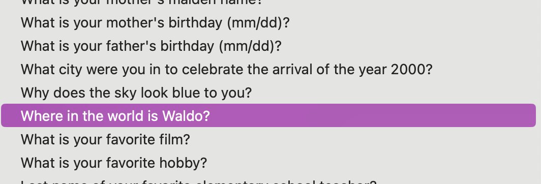 njrusso's tweet photo. These are the weirdest security questions I've ever seen. My answer today could be drastically different next week and I wouldn't remember a thing. 😂 https://t.co/qP6v9p09Ii