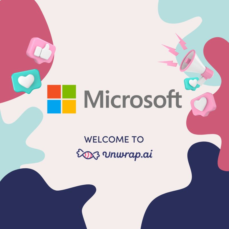 UnwrapAi's tweet photo. .@Microsoft  - welcome to Unwrap! We're excited to partner with your product team to identify key patterns in customer feedback, perform competitive analysis, and increase retention. Happy Unwrapping! https://t.co/IWFW4SPn4H