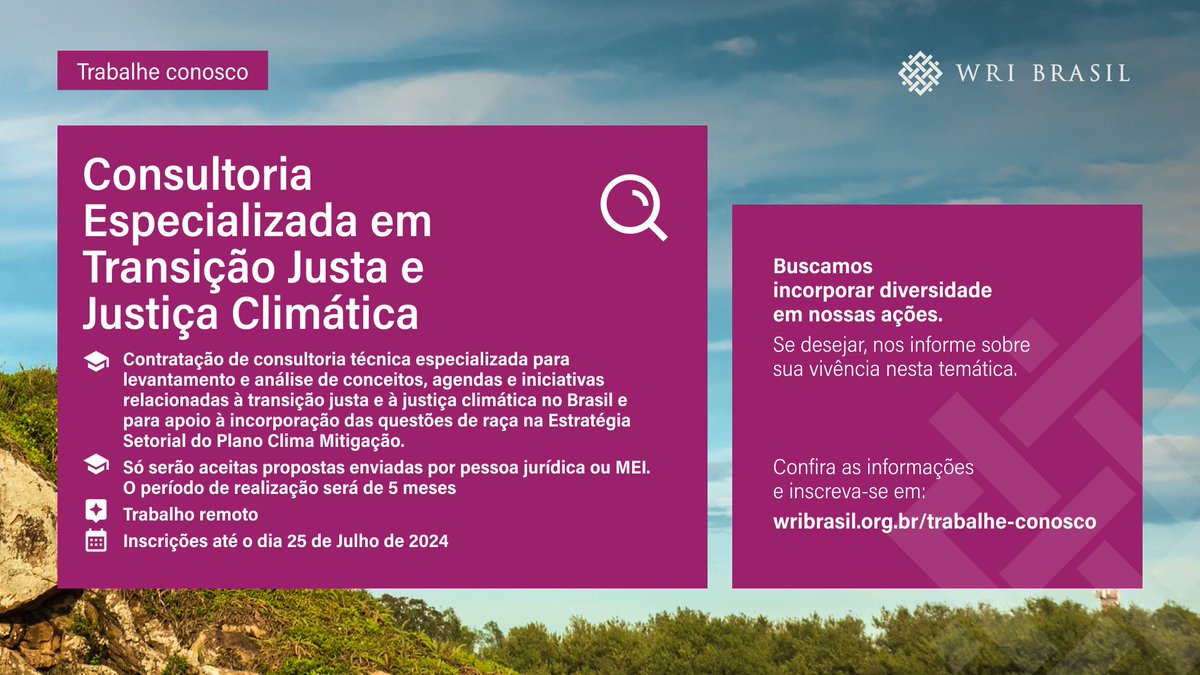 Estamos em busca de uma Consultoria Especializada em Transição Justa e Justiça Climática.

Confira mais detalhes e inscreva-se em: wribrasil.org.br/trabalhe-conos…