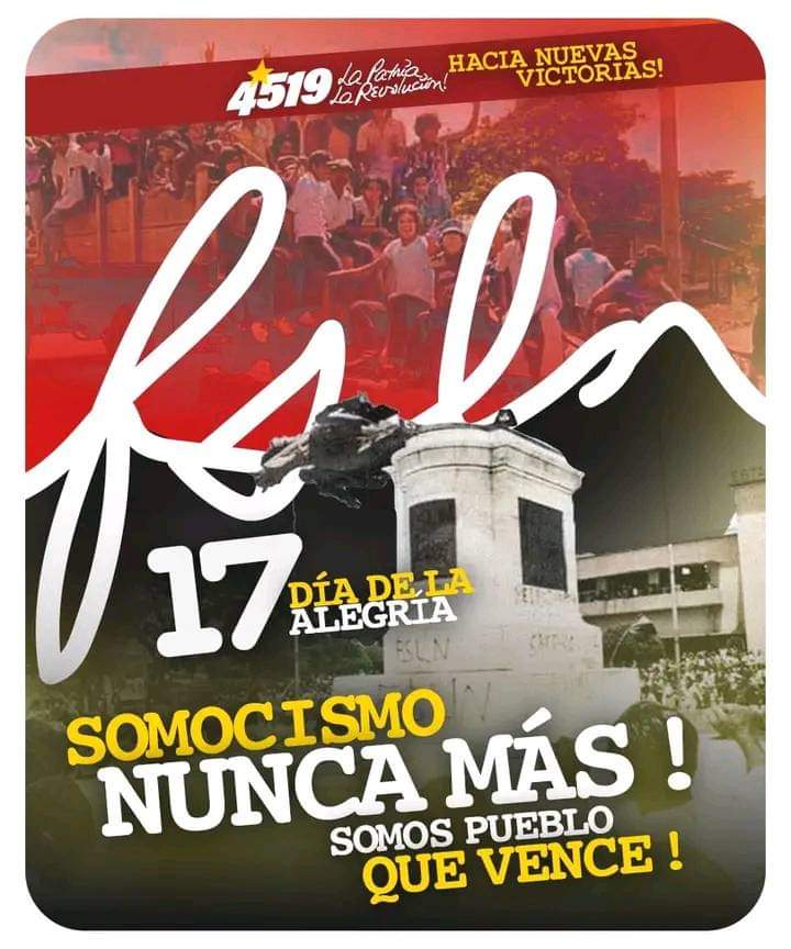 ¡Se fue Somoza, cayó el tirano! ...45 años de la victoria popular, el pueblo nicaragüense, el FSLN, derrocaba la dictadura pitiyanqui sostenida por Washington en Nicaragua, Dia de la Alegría nacional... somocismo nunca más, ¡Patria Libre o Morir!
