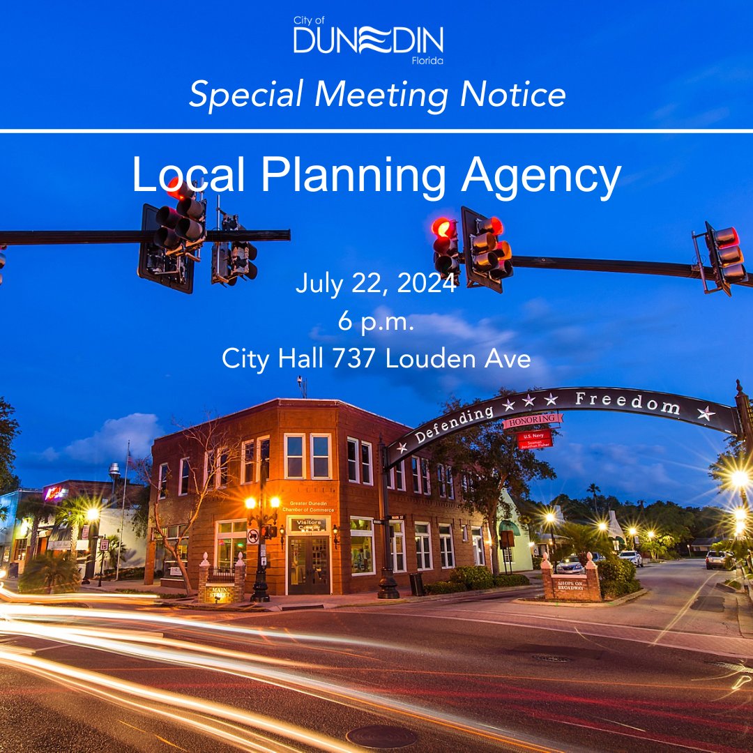 CityofDunedinFl's tweet photo. Public Meeting Notice: The City of Dunedin Local Planning Agency will meet on July 22, 2024, at 6 p.m. at City Hall, to discuss key community issues, including amendments to noise regulations and outdoor dining policies. Learn more: https://t.co/otGsEX6Tjk https://t.co/KJrQ8Wx5UF