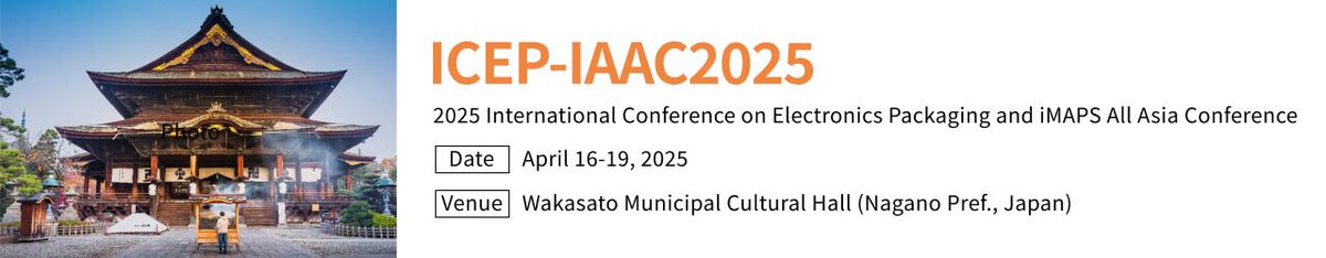 JissoNews's tweet image. エレクトロニクス実装学会 #JIEP が開催するカンファレンス #ICEP は次回は #iMAPS All Asia Conference #IAAC と共同開催することが ICEP のページ bit.ly/38Uaadd で発表された。会期は2025年4月15日-19日、会場は長野市・若里市民文化ホール。
 #Conference #ICEP_IAAC2025