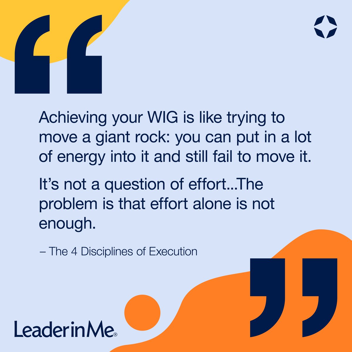 TheLeaderinMe's tweet photo. To get results, you need to transcend conventional thinking about goals and ask yourself, do your efforts have enough leverage?
#LeaderInMe #LiM #Lead #Leverage #4Disciplines #WildlyImportantGoals #GoalAchievement https://t.co/jZ5sG9iYNO