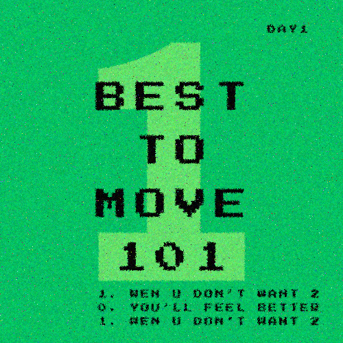 day1meme's tweet photo. BEST TO MOVE 101 - For your mental state

1. Wen u don't want 2
0. You'll feel better
1. Wen u don't want 2

https://t.co/Ei5WbGoGYN is about all of us just getting better

despite all that we have to go through

we'll be here 🕊️

#day1meme https://t.co/miSdWFPm4O