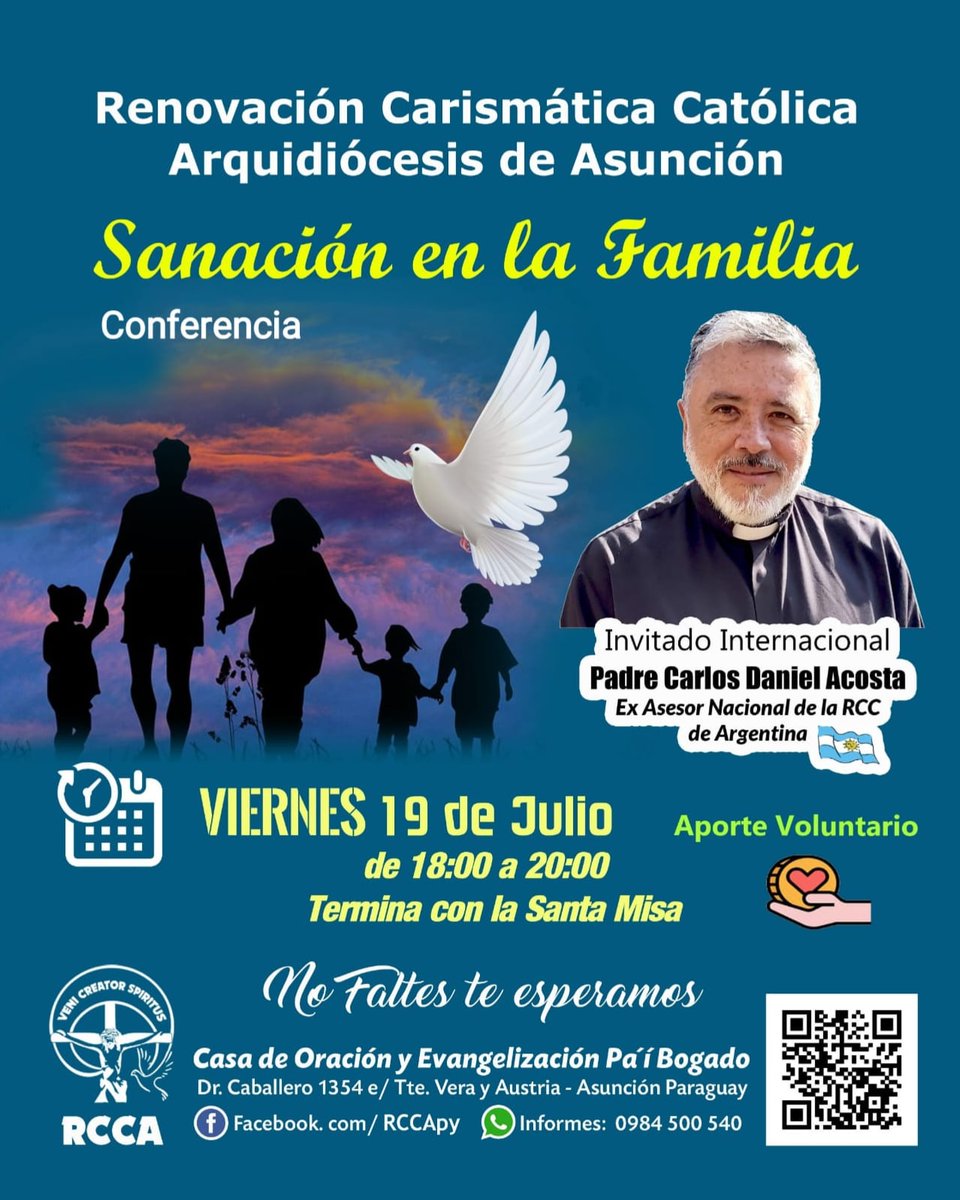 rccapy's tweet photo. SANACIÓN EN LA FAMILIA🕊️
Conferencia 

Dirección: Dr. Caballero e/Tte Verá y Austria 
Local: Casa de oración y evangelización Pa'i Bogado- Renovación Carismático Católica Arquidiocesana.
Informes al WhatsApp  0984 500 540
#RenovaciónCarismáticaCatólica #rccapy Bendiciones 🕊️ https://t.co/V2GpqEsQ8a