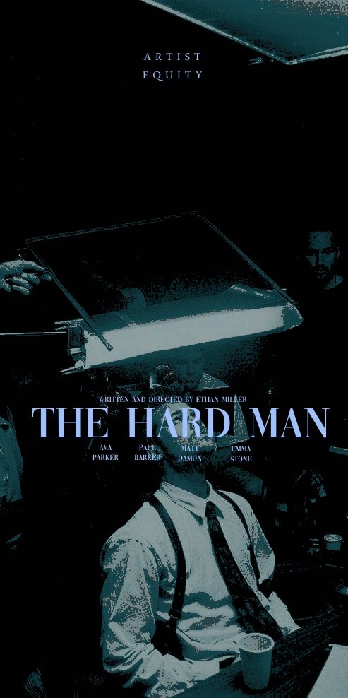 ——  𝐄𝐓𝐇𝐀𝐍 𝐌𝐈𝐋𝐋𝐄𝐑
    (    𝒐𝒏 𝑽𝑶𝑮𝑼𝑬 𝑭𝑰𝑹𝑺𝑻 𝑳𝑶𝑶𝑲𝑺      ！

 𝐓𝐇𝐄 director presents the poster for his 𝐍𝐄𝐖 𝐅𝐈𝐋𝐌. Again, self written &amp; directed, with 𝐀𝐑𝐓𝐈𝐒𝐓 𝐄𝐐𝐔𝐈𝐓𝐘 .

⠀ ⠀  ⠀ “  𝗧𝗛𝗘 𝗛𝗔𝗥𝗗 𝗠𝗔𝗡  ”