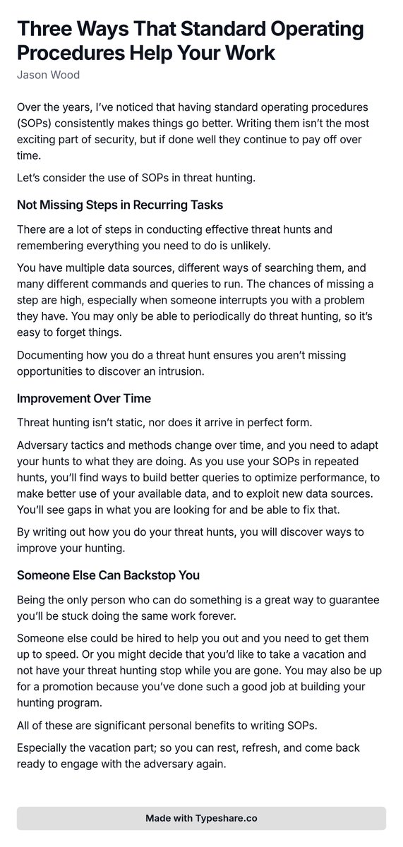Jason_Wood's tweet photo. Over the years, I’ve noticed that having standard operating procedures (SOPs) consistently makes things go better. Writing them isn’t the most exciting part of security, but if done well they continue to pay off over time.

Let’s consider the use of SOPs in threat hunting. https://t.co/kMbOZ0Jb73