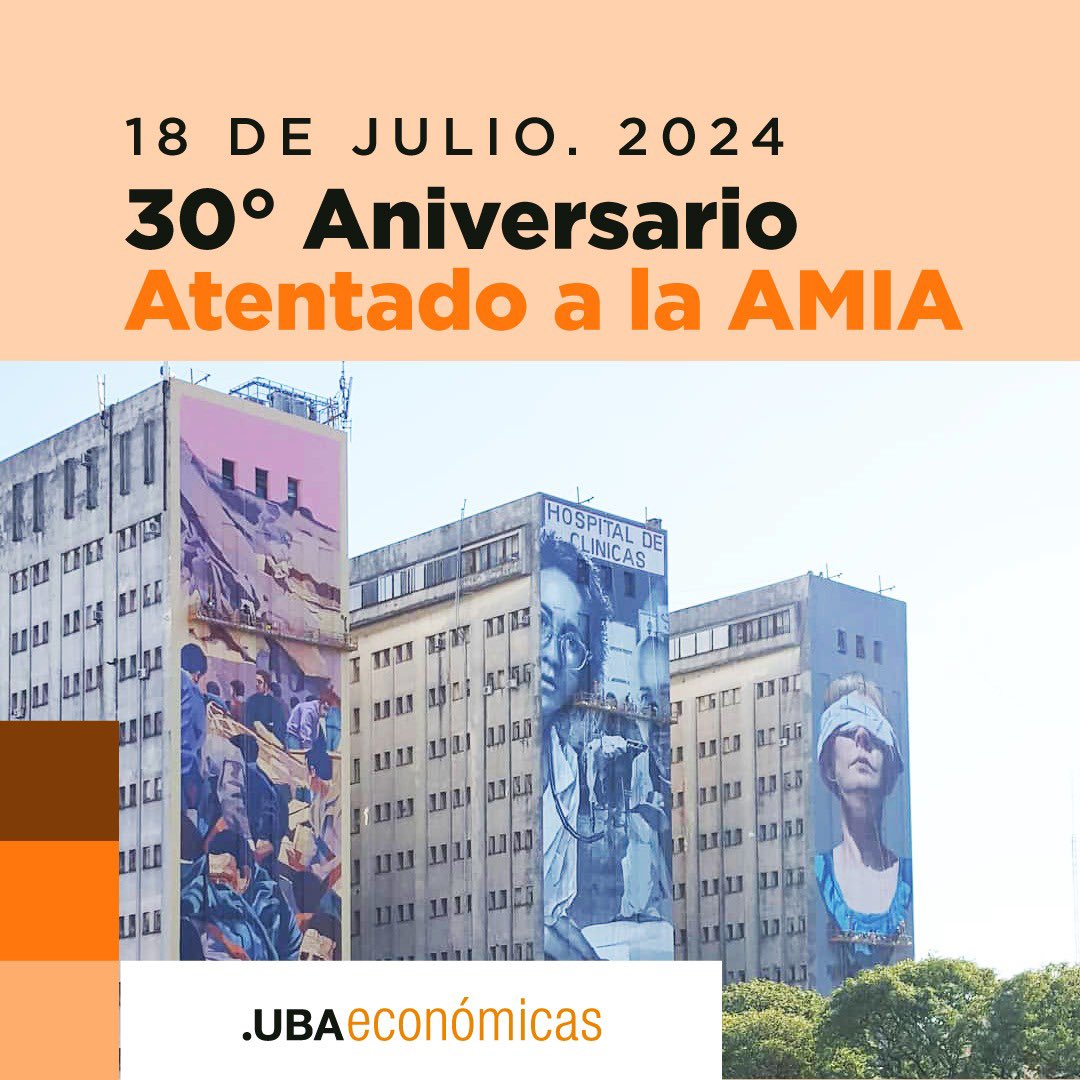 A 30 años del atentado terrorista a la AMIA, la Facultad de Ciencias Económicas de la UBA acompaña a los familiares de las víctimas en su reclamo de justicia y en su infatigable lucha por el fin de la impunidad.