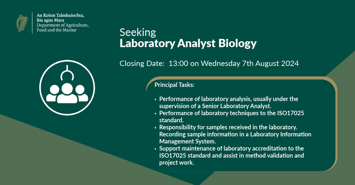 We are seeking to fill the role of Laboratory Analyst Biology. The role involves assisting in official controls of animal health, plant health, food safety, safety of animal feed, and investigation of diseases of farmed animals.

👉gov.ie/pdf/?file=http…