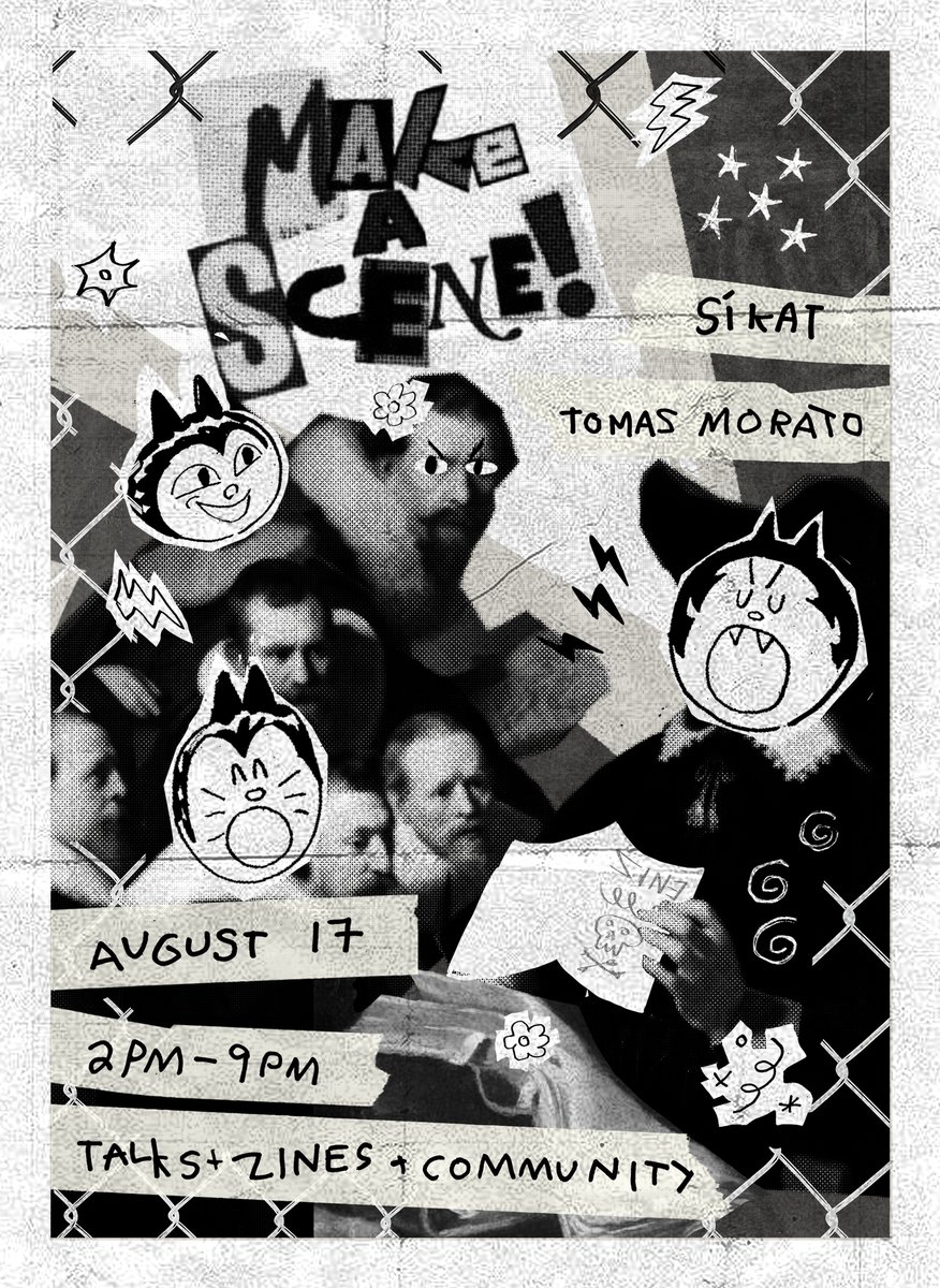 we would like to tell you about how we would like to

MAKE A SCENE  

AUG 17, SATURDAY, 2PM TO 9PM 
SIKAT, TOMAS MORATO QC 
TALKS + ZINES  + COMMUNITY

POSTER BY @toucan_party